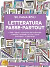 Silvana Poli: Bestseller “Letteratura Passe-Partout”, il libro su come stare bene attraverso la letteratura
