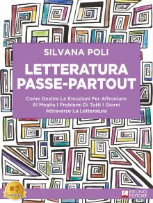 Silvana Poli: Bestseller “Letteratura Passe-Partout”, il libro su come stare bene attraverso la letteratura