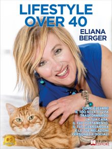 Eliana Berger: Bestseller “Lifestyle Over 40”, il libro su come dar vita alla donna elegante e di classe che c’è in te