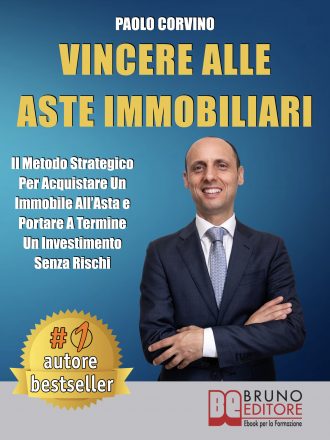 Paolo Corvino: Bestseller “Vincere Alle Aste Immobiliari”, il libro su come concludere un affare di successo senza rischi