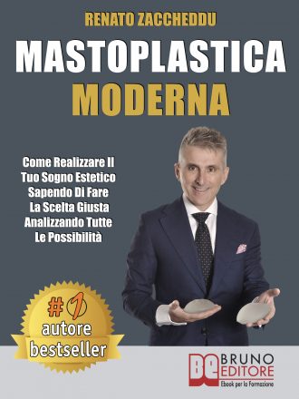 Renato Zaccheddu: Bestseller “Mastoplastica Moderna”, il libro che insegna come realizzare il proprio sogno estetico