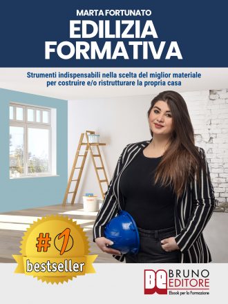 Marta Fortunato: Bestseller “Edilizia Formativa”, il libro su come valorizzare un immobile dalla A alla Z