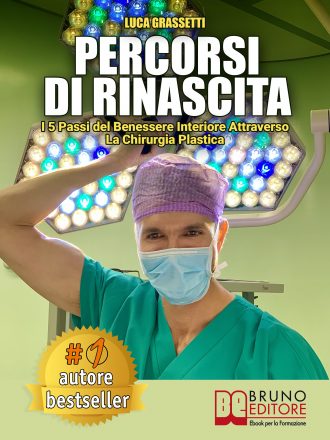 Luca Grassetti: Bestseller “Percorsi Di Rinascita”, il libro che insegna come migliorare la qualità della vita in 5 passi