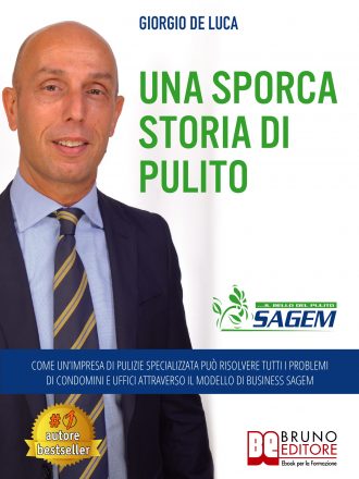 Giorgio De Luca: Bestseller “Una Sporca Storia Di Pulito”,  il libro su come selezionare la giusta impresa di pulizie per uffici e condomini