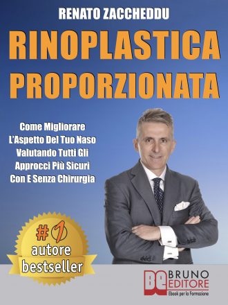 Renato Zaccheddu: Bestseller “Rinoplastica Proporzionata”, il libro su come avere il naso da sempre desiderato