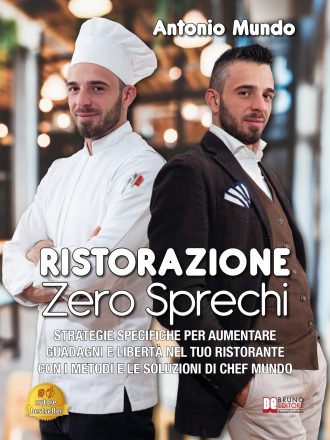 Antonio Mundo: Bestseller “Ristorazione Zero Sprechi” il libro su come portare al minimo lo spreco della tua attività ristorativa