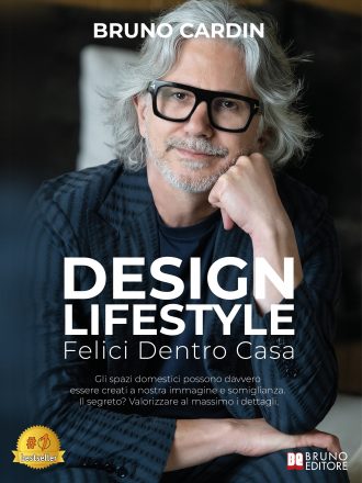 Bruno Cardin: Bestseller “Design Lifestyle”, il libro su come progettare un’abitazione che rispecchia la propria essenza
