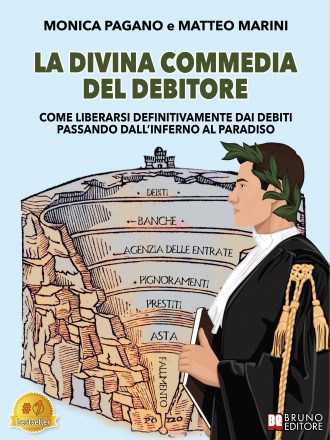 Monica Pagano e Matteo Marini: Bestseller “La Divina Commedia Del Debitore”, il libro su come gestire la propria situazione debitoria senza problemi
