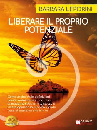 Barbara Leporini: Bestseller “Liberare Il Proprio Potenziale”, il libro su come ritrovare il bambino che è in noi