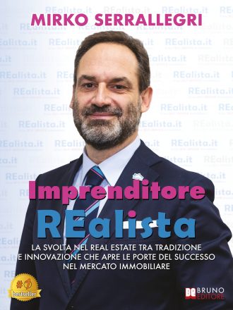 Mirko Serrallegri: Bestseller “Imprenditore REalista”, il libro su come minimizzare i rischi immobiliari in modo “digitale”