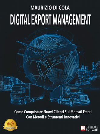 Maurizio Di Cola: Bestseller “Digital Export Management”, il libro su come avviare un processo di internazionalizzazione per PMI