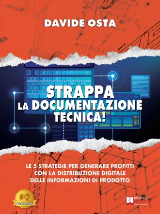 Davide Osta: Bestseller “Strappa La Documentazione Tecnica!”, il libro su come ristrutturare il processo di creazione delle informazioni di prodotto