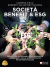 Carmine D’Elia e Roberto Salvatore Macheda: Bestseller “Società Benefit & ESG”,  il libro su come far crescere la propria azienda puntando su innovazione e sostenibilità