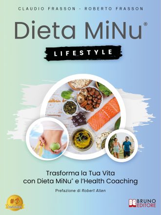 Claudio e Roberto Frasson: Bestseller “Dieta MiNu Lifestyle”, il libro su come raggiungere il massimo dei risultati grazie ad alimentazione ed health coaching