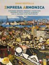 Omar Bertolla: Bestseller “Impresa Armonica”, il libro su come posizionare un’azienda a livello globale grazie al Business Flow Positioning