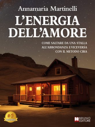 Annamaria Martinelli: Bestseller “L’Energia Dell’Amore”, il libro su come superare un lutto traumatico