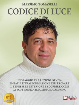 Massimo Tomaselli: Bestseller “Codice Di Luce”, il libro su come trovare la forza interiore per affrontare le sfide della vita
