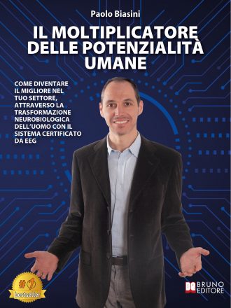 Paolo Biasini: Bestseller “Il Moltiplicatore Delle Potenzialità Umane”, il libro per accedere allo stato Epsilon e portare l’uomo al suo livello superiore