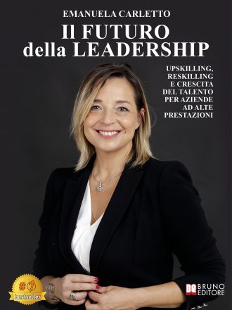Emanuela Carletto: Bestseller “Il Futuro Della Leadership”, il libro su come rimanere competitivi in un mondo che cambia