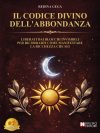 Redina Gega: Bestseller “Il Codice Divino Dell’Abbondanza”, il libro su come sciogliere i blocchi invisibili della scarsità e avviare un viaggio di trasformazione verso l’abbondanza
