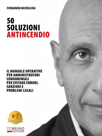 Fernando Michelena: Bestseller “50 Soluzioni Antincendio”, il libro su come garantire la sicurezza di un condominio prevenendo il rischio di incendio