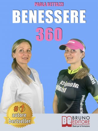 Libri: “Benessere 360” di Paola Bettazzi mostra come migliorare il proprio stile di vita attraverso l’integrazione nutrizionale
