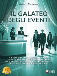 Valeria Pennone: Bestseller “Il Galateo Degli Eventi”, il libro che racconta come l’attenzione ai dettagli e alle persone cambino davvero un evento
