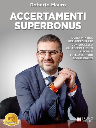 Roberto Mauro: Bestseller “Accertamenti Superbonus”, il libro su come usufruire dei bonus edilizi senza rischi e con l’aiuto di un vero professionista di settore