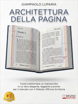Giampaolo Luparia: “Architettura Della Pagina”, il libro su come migliorare la leggibilità e il valore percepito di un libro attraverso una progettazione consapevole