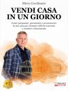 Mirco Cecchinato: “Vendi Casa In Un Giorno”, il libro su come chiudere un’operazione immobiliare in maniera rapida, sicura ed efficace
