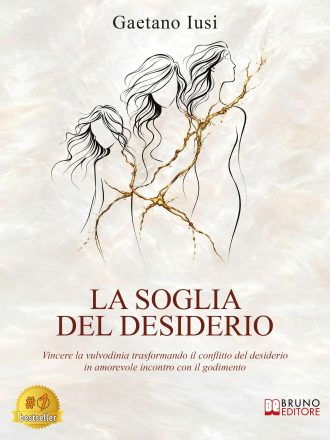 Gaetano Iusi: «La Soglia Del Desiderio», il libro sul confine tra desiderio e paura attraverso la storia formativa di una donna che impara ad ascoltarsi