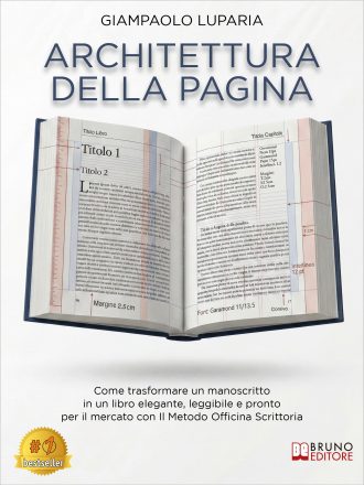 Giampaolo Luparia: “Architettura Della Pagina”, il libro su come migliorare la leggibilità e il valore percepito di un libro attraverso una progettazione consapevole