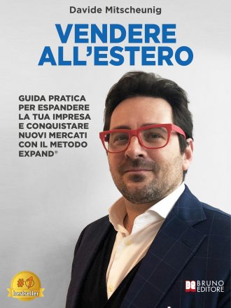 Davide Mitscheunig: Bestseller “Vendere All’Estero”, il libro su come espandere la propria azienda all’estero in modo sicuro ed efficace