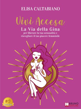 Elisa Caltabiano: Bestseller “Vivi Accesa”, il libro su come imparare a conoscere il proprio piacere intimo